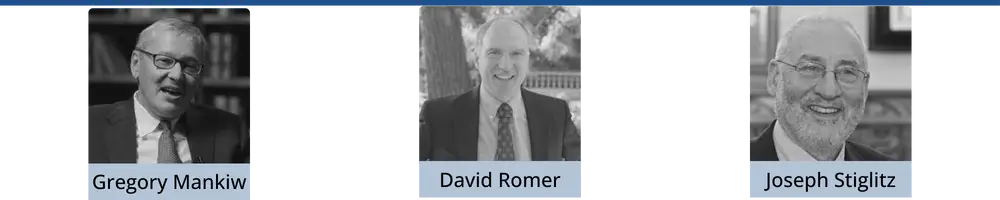 New Keynesian Economics school of thought economist's like Gregory Mankiw, David Romer, and Joseph Stiglitz