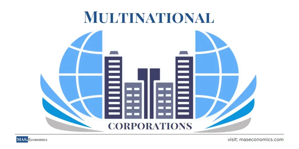 The Advantages and Disadvantages of Multinational Corporations
