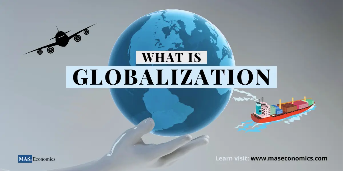 What is globalization