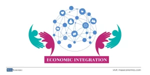 A Guide to Different Forms of Economic Integration