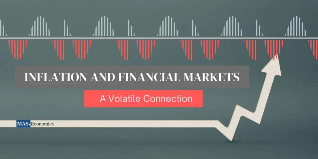 Inflation and financial markets a volatile connection