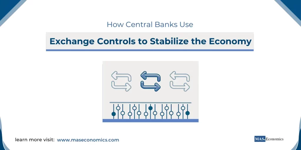 How Central Banks Use Exchange Controls to Stabilize the Economy