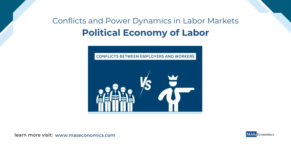 Political Economy of Labor_ Conflicts and Power Dynamics in Labor Markets