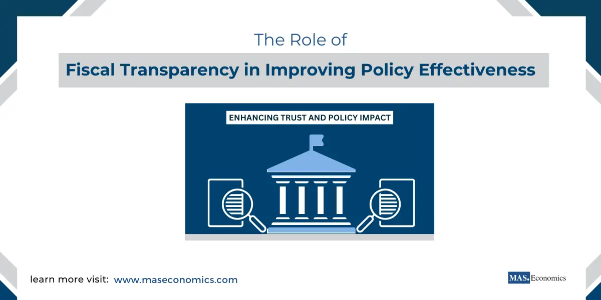 The Role of Fiscal Transparency in Improving Policy Effectiveness